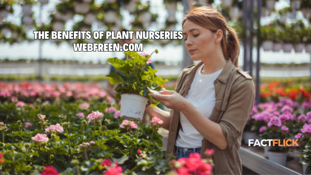 the benefits of plant nurseries webfreen.com